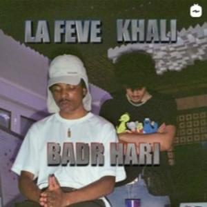 Badr Hari - Khali (Ft. La Fève)