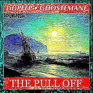 ​the pull off - Lil Peep (Ft. Ghostemane)