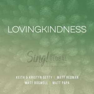 Lovingkindness (Live) - Keith & Kristyn Getty, Matt Papa & Matt Redman (Ft. Matt Boswell)