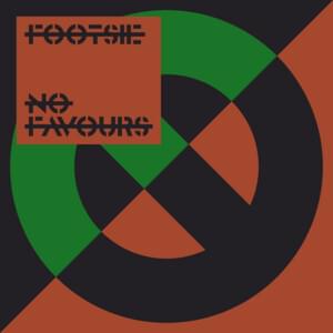 No Favours - Footsie