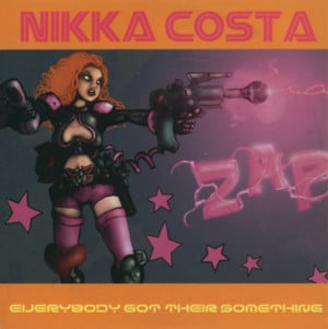 Everybody Got Their Something - Nikka Costa