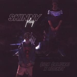 SKINNY PLUG - Sick Samurai (RUS) (Ft. ROCKET)