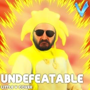 Undefeatable - Little V.