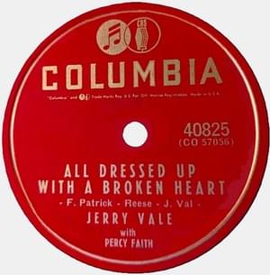 All Dressed Up with a Broken Heart (1956 single version) - Jerry Vale (Ft. Percy Faith)