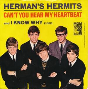 Can’t You Hear My Heartbeat - Herman's Hermits