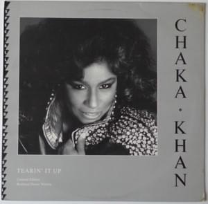 Tearin’ It Up - Chaka Khan