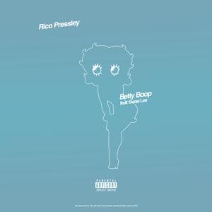 Betty Boop - Rico Pressley (Ft. Swae Lee)