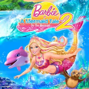 Do the Mermaid (From ”Barbie in a Mermaid Tale 2") - Barbie (Ft. Kiana Ledé)