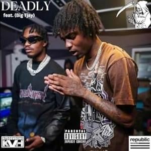 Deadly - Lil Tjay & Kyle Richh