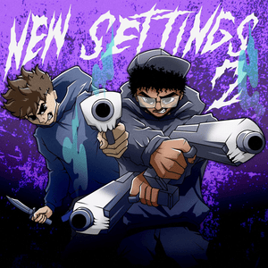 New Settings 2 - Downfvll & Xelishurt (Ft. Downfvll & XELISHURT)