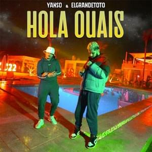 Hola Ouais - Yanso (Ft. ElGrandeToto)