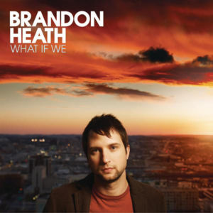 Sore Eyes - Brandon Heath