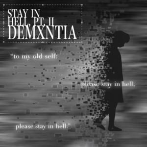 ​stay in hell, pt. II - ​demxntia