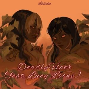 Deadly Viper - Lilithe (Ft. Lucy Loone)