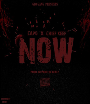 Now - Capo (GBE) (Ft. Chief Keef)