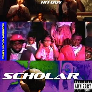 Scholar - Hit-Boy & 24hrs (Ft. Devin Morrison)