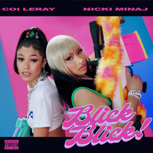 Blick Blick (Clean Edit) - Coi Leray & Nicki Minaj (Ft. Nicki Minaj)