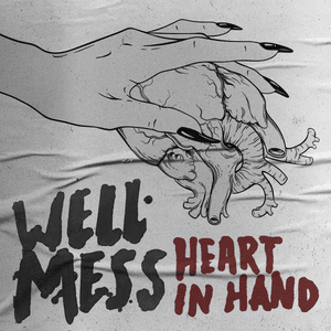 Heart in Hand - Wellmess (Ft. Van Psyke)