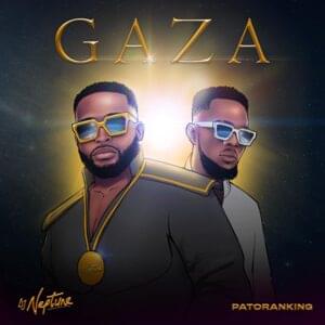 Gaza - DJ Neptune (Ft. Patoranking)