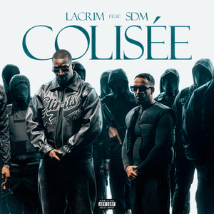 Colisée - Lacrim (Ft. SDM)