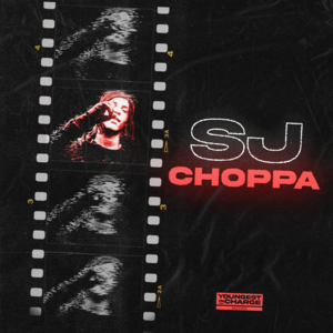 Choppa - SJ