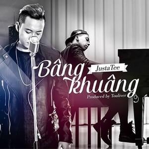 Bâng Khuâng - JustaTee