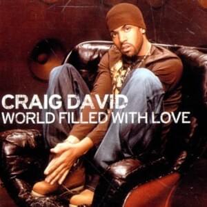 World Filled with Love - Craig David