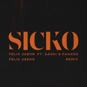 SICKO (Felix Jaehn Remix) - Felix Jaehn (Ft. FAANGS & GASHI)