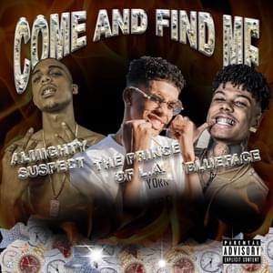 Come And Find Me - The Prince of L.A. (Ft. Almighty Suspect & Blueface)