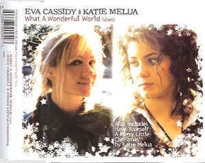 What a Wonderful World - Katie Melua (Ft. Eva Cassidy)