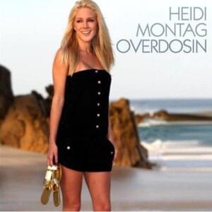 Overdosin - Heidi Montag