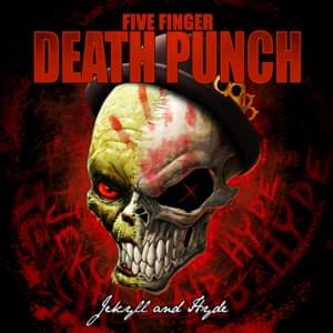 Jekyll and Hyde - Five Finger Death Punch