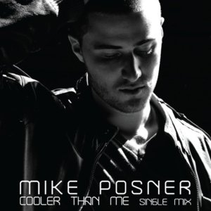 Cooler Than Me (Single Mix) - Mike Posner