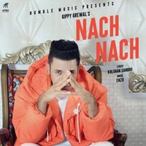 Nach Nach - Gippy Grewal (Ft. Babbal Rai, Bohemia, Jassie Gill, Jazzy B, Neeru Bajwa, Parmish Verma, Prince Narula, Ranjit Bawa, Sargun Mehta & Yuvika Chaudhary)