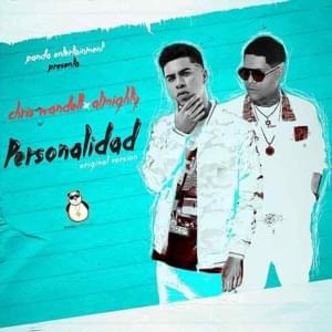 Personalidad (OG Version) - Chris Wandell (Ft. Almighty)