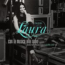 Con la musica alla radio - Laura Pausini