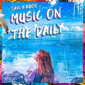 Music on the Daily - Savi Kaboo