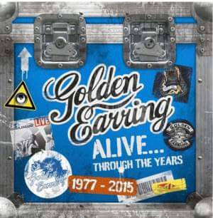 Last Blast Of The Century - Golden Earring