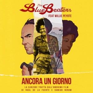 Ancora un giorno - The Bluebeaters (Ft. Willie Peyote)