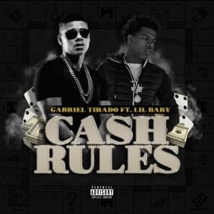 Cash Rules - Gabriel Tirado (Ft. Lil Baby)