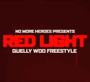 Red Light Freestyle - Quelly Woo