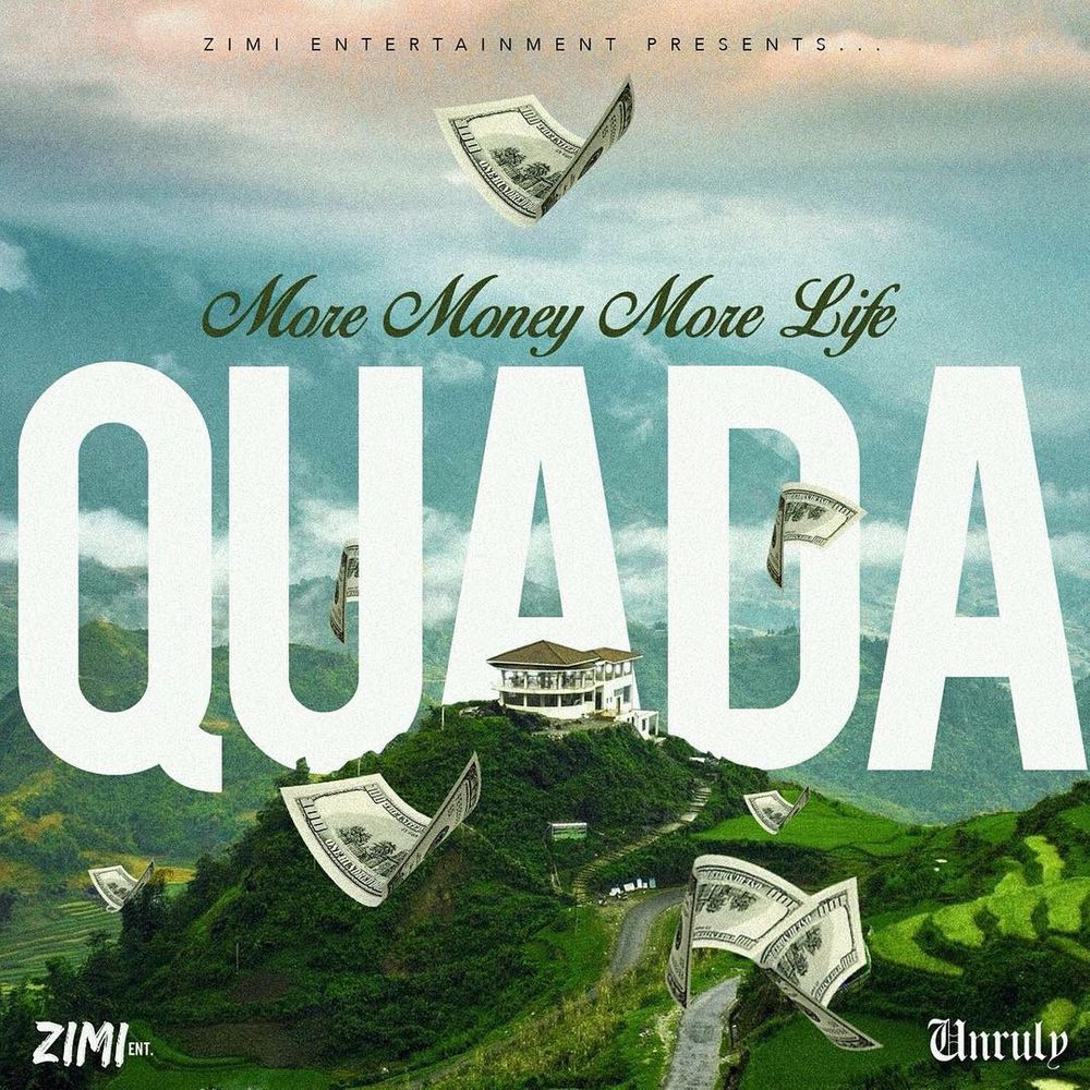 More Money More Life - Quada