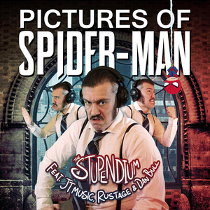 Pictures of Spider-Man - The Stupendium (Ft. Dan Bull, JT Music & Rustage)