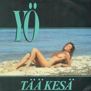 Tää kesä - YÖ
