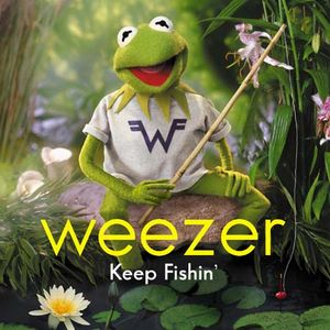 Keep Fishin’ - Weezer