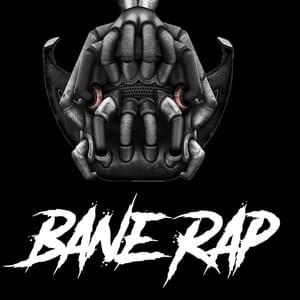 Bane Rap - Daddyphatsnaps