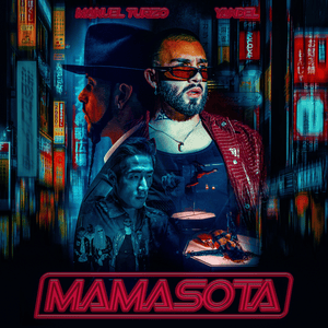 Mamasota - Manuel Turizo & Yandel