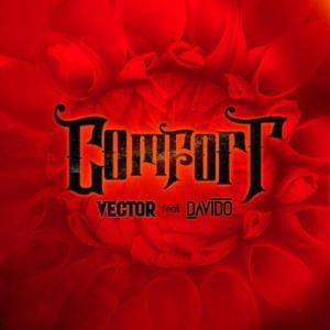 Comfort - Vector (Ft. Davido)