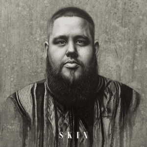 Skin - Rag'n'Bone Man