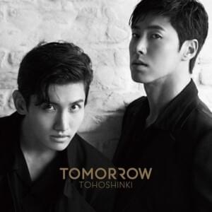 明日は來るから (Asu wa kuru kara) 〜TOMORROW Version〜 - TVXQ! (동방신기)